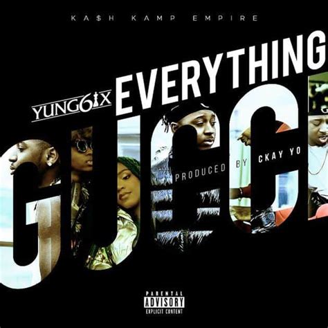 Yung6ix – Everything Gucci Lyrics 